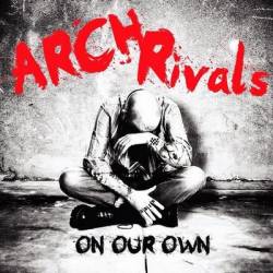Arch Rivals : On Our Own